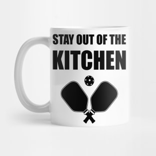 Pickleball - Stay Out Of The Kitchen Mug